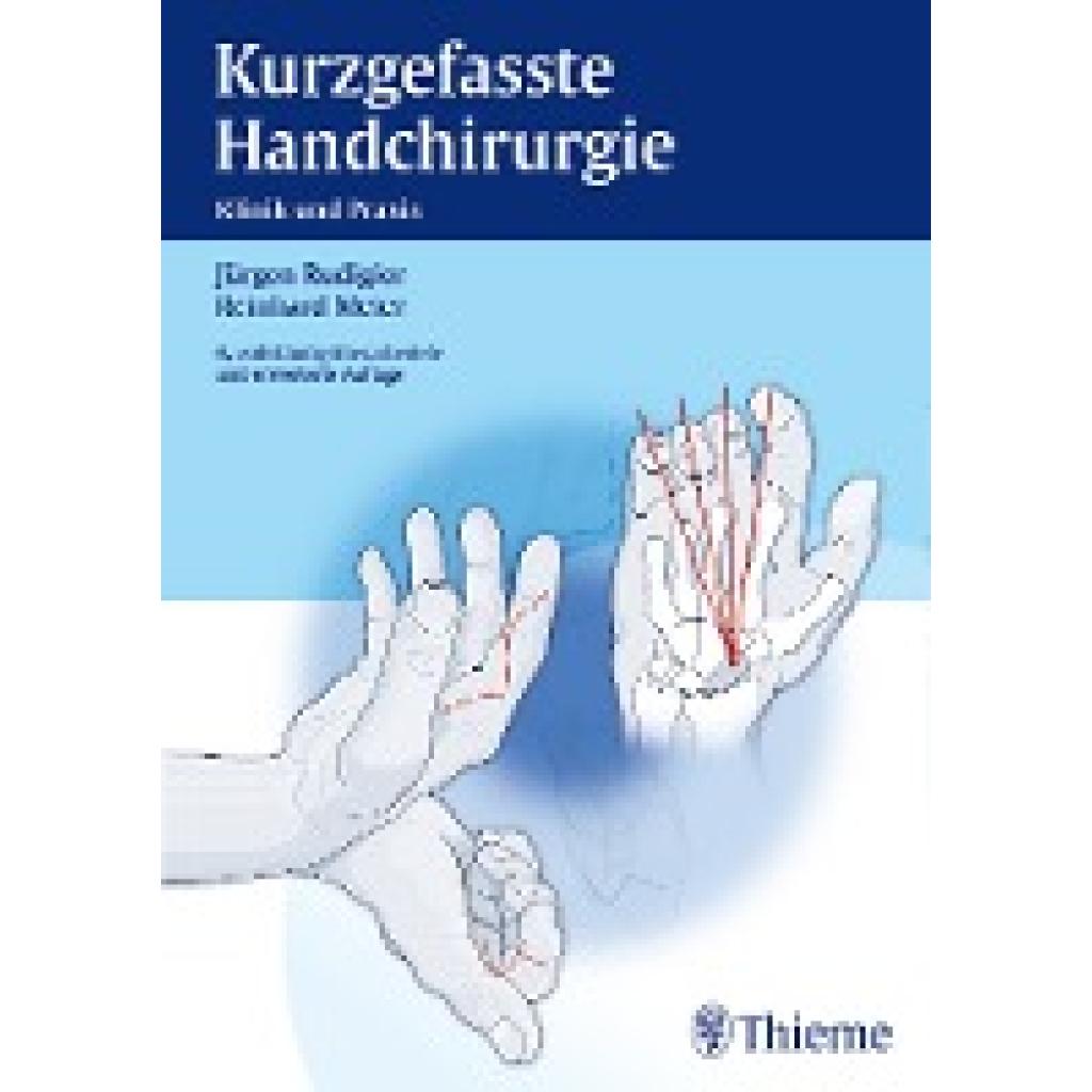 Rudigier, Jürgen: Kurzgefasste Handchirurgie