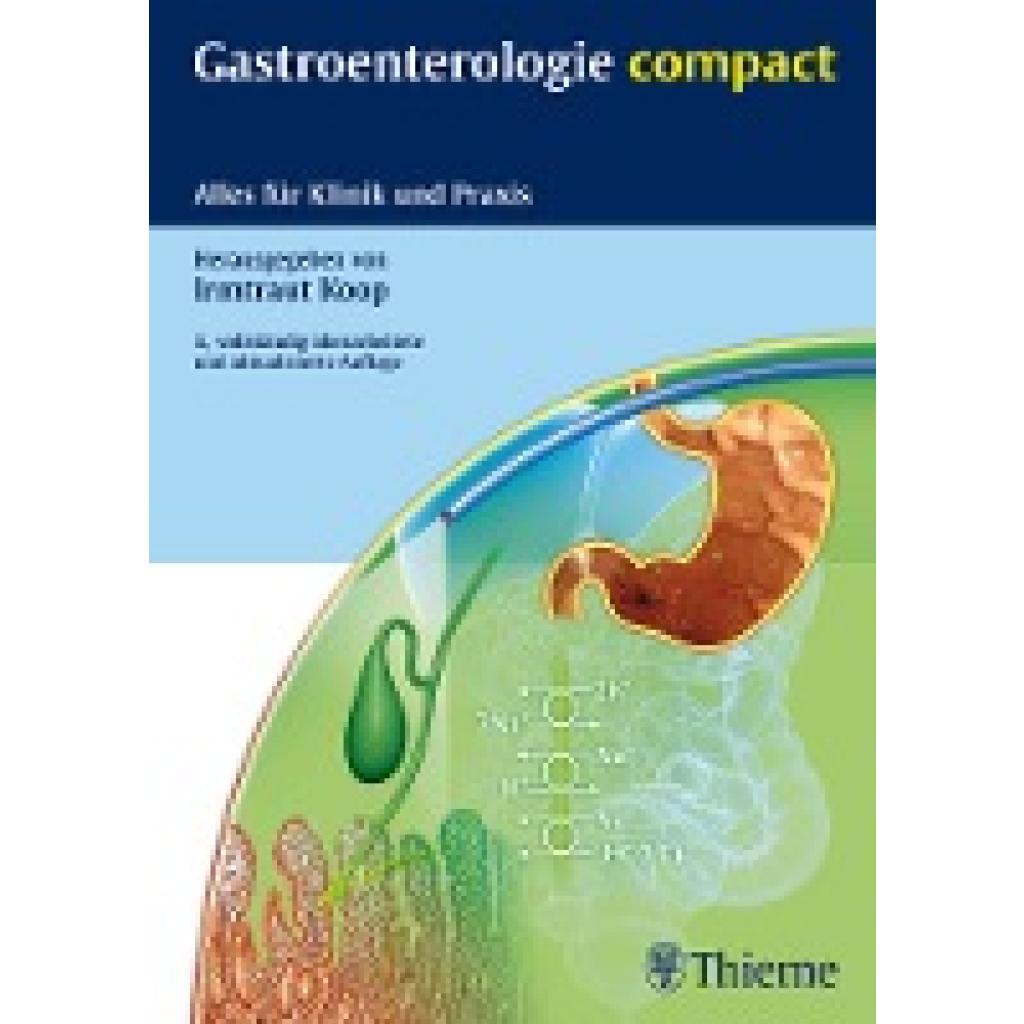 9783131263131 - Gastroenterologie compact - Irmtraut Koop Kartoniert (TB) 9783131263131 - Gastroenterologie compact - Irmtraut Koop Kartoniert (TB)