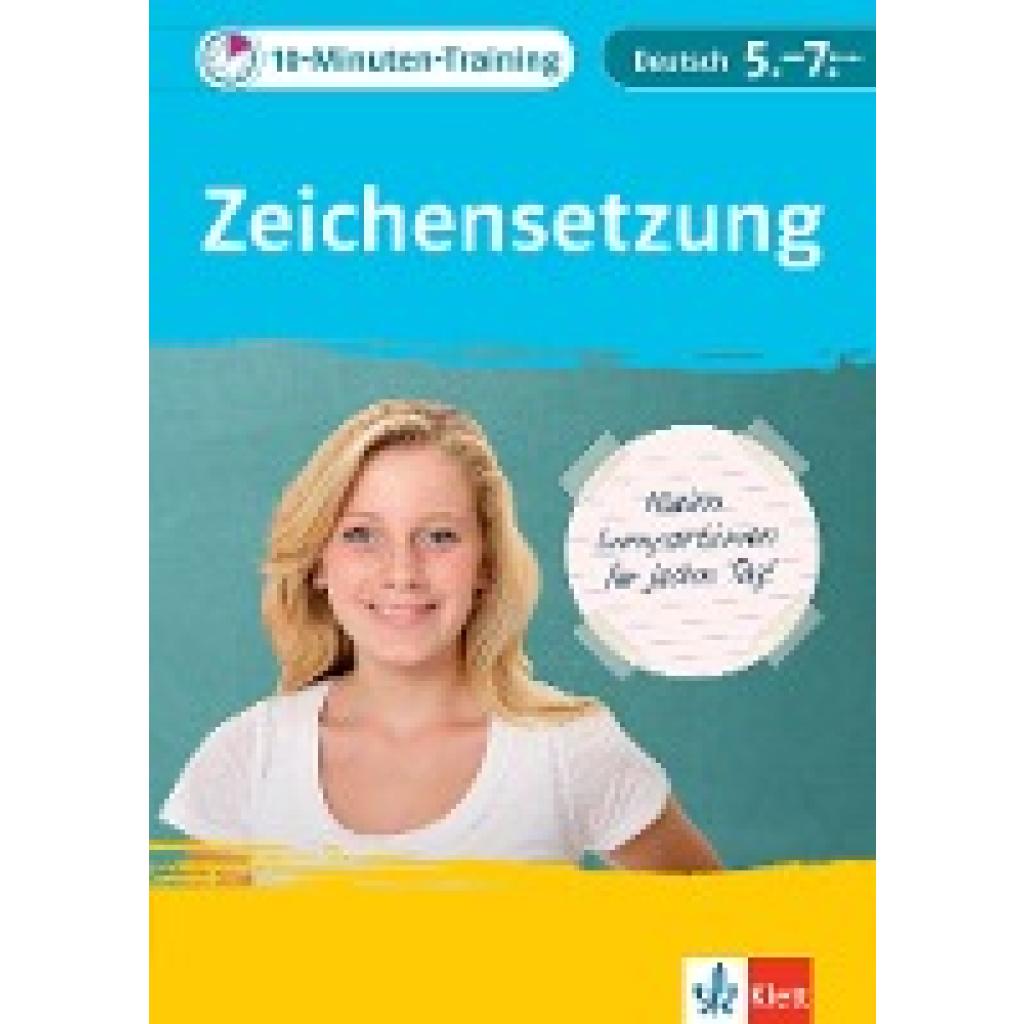 Klett 10-Minuten-Training Deutsch Rechtschreibung Zeichensetzung 5.-7. Klasse