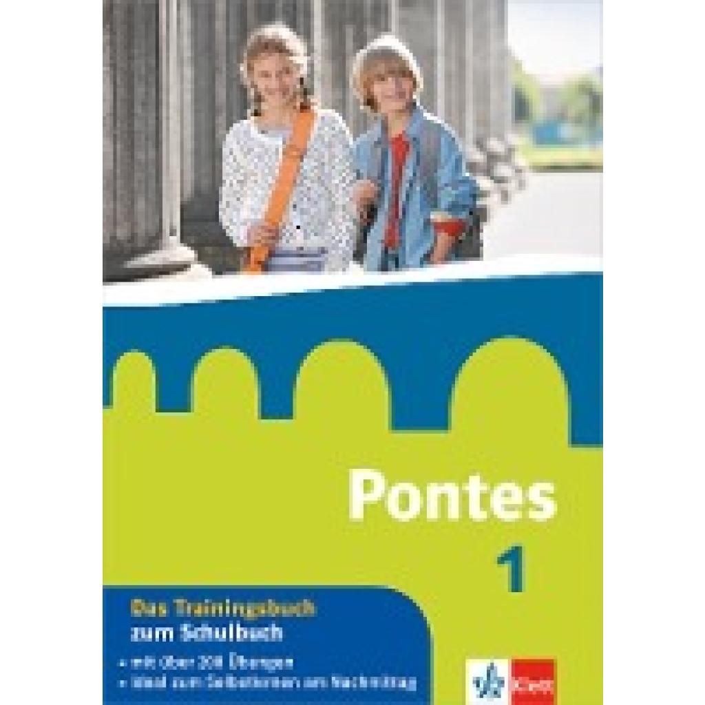 Pontes 1. Das Trainingsbuch zum Schulbuch