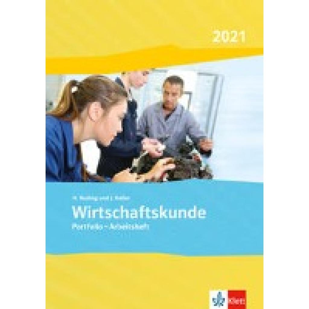 9783128827391 - Wirtschaftskunde Ausgabe 2022 Portfolio-Arbeitsheft 9783128827391 - Wirtschaftskunde Ausgabe 2022 Portfolio-Arbeitsheft