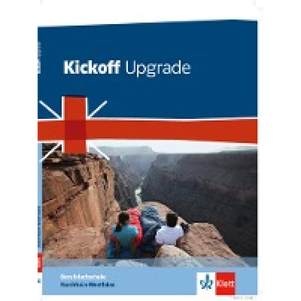 9783128082912 - Kickoff Upgrade Berufsfachschule Nordrhein-Westfalen 3 Kickoff Upgrade Nordrhein-Westfalen Englisch für die Berufsfachschule - David Christie Kartoniert (TB) 9783128082912 - Kickoff Upgrade Berufsfachschule Nordrhein-Westfalen 3 Kickoff Upgrade Nordrhein-Westfalen Englisch für die Berufsfachschule - David Christie Kartoniert (TB)