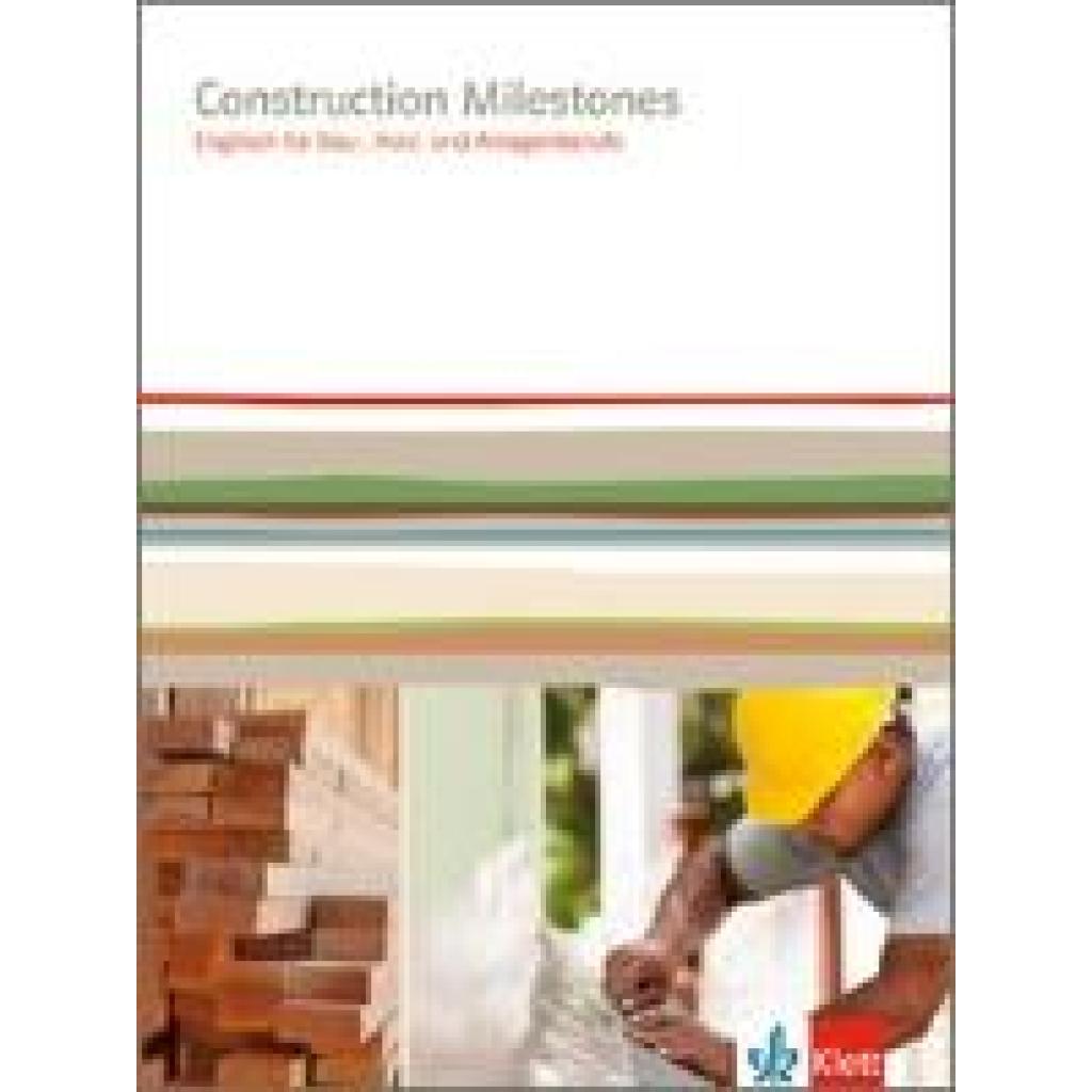 9783128082820 - Construction Milestones Englisch für Bau- Holz- und Anlagenberufe Kartoniert (TB)