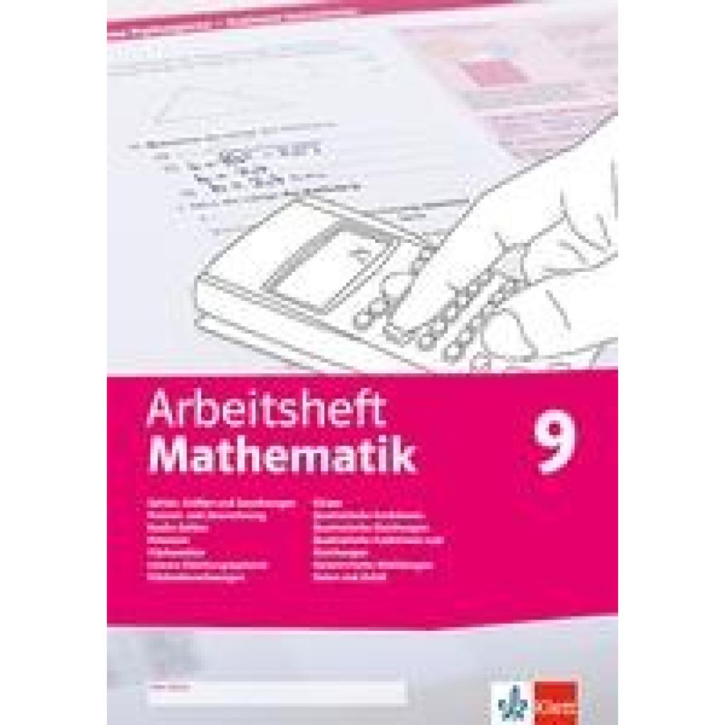 9783127468151 - Arbeitsheft Mathematik Ausgabe ab 2020   Arbeitsheft Mathematik 9 Größen reelle Zahlen Potenzen Flächensätze LGS Körper quadratische Funktionen und Gleichungen Abbildungen Daten Zufall Geheftet