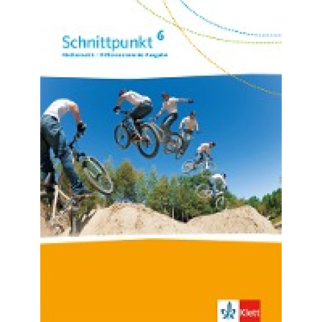 9783127445619 - Schnittpunkt Mathematik Differenzierende Ausgabe ab 2017 Schnittpunkt Mathematik 6 Differenzierende Ausgabe ab 2017 - 6 Schuljahr Schülerbuch Gebunden 9783127445619 - Schnittpunkt Mathematik Differenzierende Ausgabe ab 2017 Schnittpunkt Mathematik 6 Differenzierende Ausgabe ab 2017 - 6 Schuljahr Schülerbuch Gebunden
