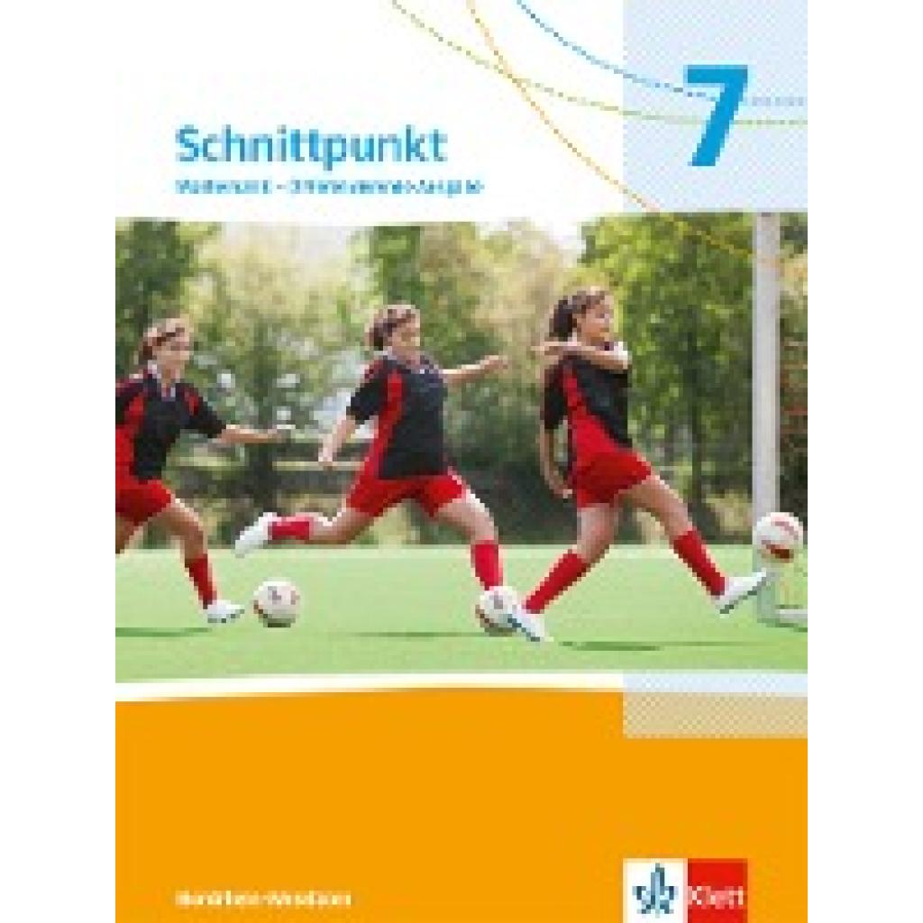 9783127444711 - Schnittpunkt Mathematik Differenzierende Ausgabe für Nordrhein-Westfalen ab 2022 Schnittpunkt Mathematik 7 Differenzierende Ausgabe Nordrhein-Westfalen Gebunden 9783127444711 - Schnittpunkt Mathematik Differenzierende Ausgabe für Nordrhein-Westfalen ab 2022 Schnittpunkt Mathematik 7 Differenzierende Ausgabe Nordrhein-Westfalen Gebunden