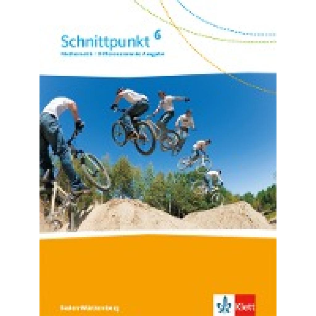 9783127443615 - Schnittpunkt Mathematik Differenzierende Ausgabe für Baden-Württemberg ab 2015 1 Schnittpunkt Mathematik 6 Differenzierende Ausgabe Baden-Württemberg Gebunden 9783127443615 - Schnittpunkt Mathematik Differenzierende Ausgabe für Baden-Württemberg ab 2015 1 Schnittpunkt Mathematik 6 Differenzierende Ausgabe Baden-Württemberg Gebunden