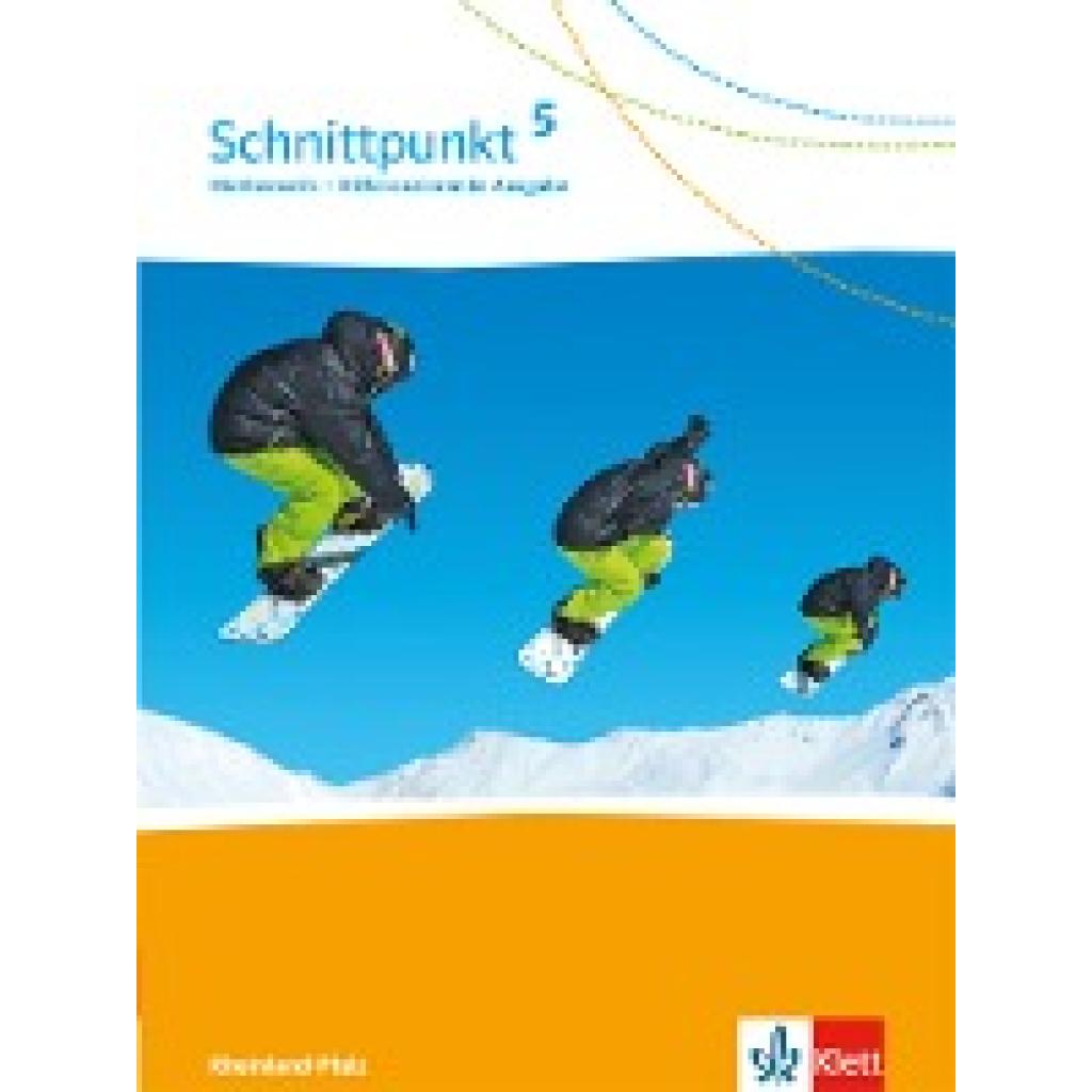9783127442519 - Schnittpunkt Mathematik Differenzierende Ausgabe für Rheinland-Pfalz und Saarland ab 2016 Schnittpunkt Mathematik 5 Differenzierende Ausgabe Rheinland-Pfalz und Saarland - 5 Schuljahr Schülerbuch Gebunden 9783127442519 - Schnittpunkt Mathematik Differenzierende Ausgabe für Rheinland-Pfalz und Saarland ab 2016 Schnittpunkt Mathematik 5 Differenzierende Ausgabe Rheinland-Pfalz und Saarland - 5 Schuljahr Schülerbuch Gebunden