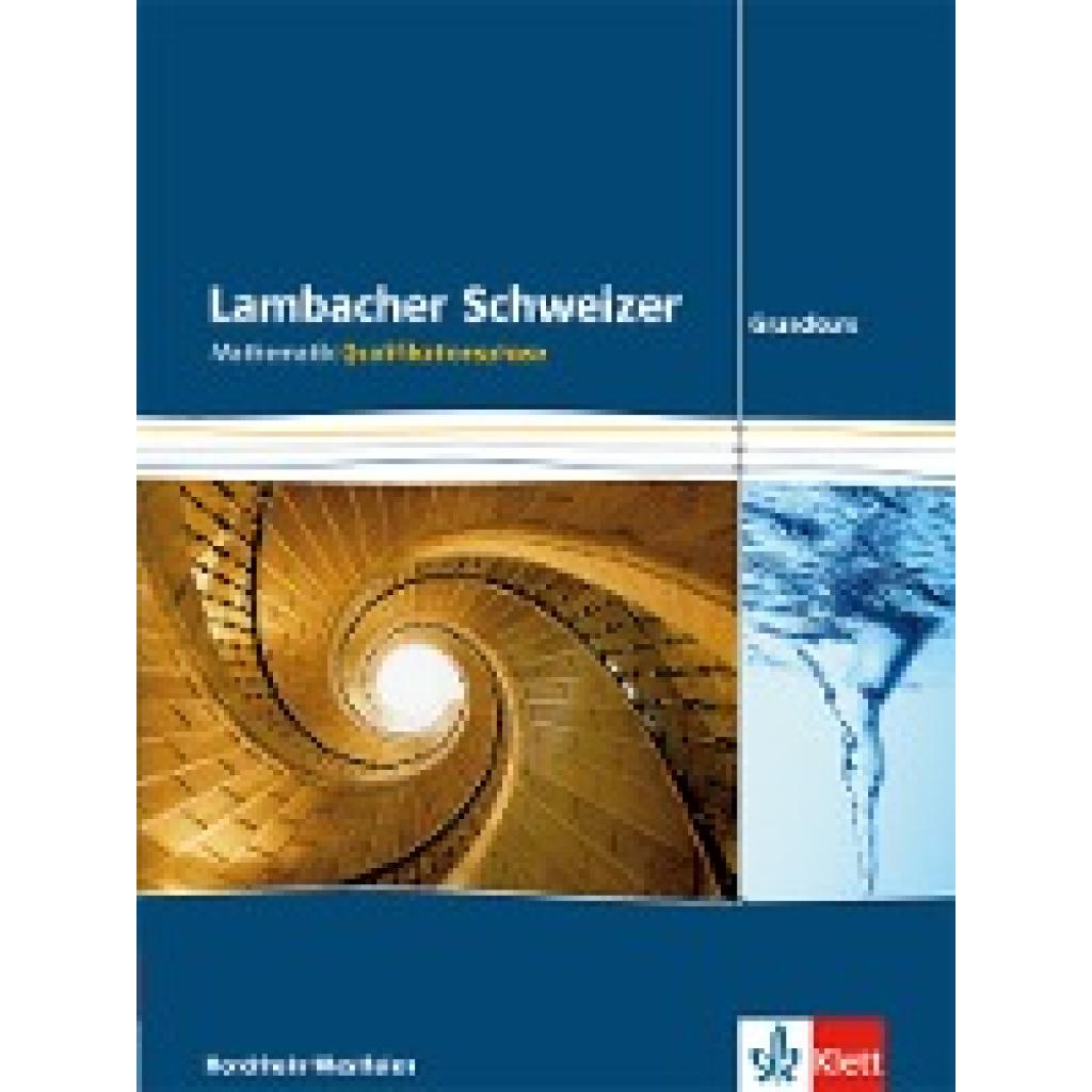 9783127354515 - Lambacher-Schweizer Qualifikationsphase Nordrhein-Westfalen Band 5 Lambacher Schweizer Mathematik Qualifikationsphase Grundkurs 2015 Ausgabe Nordrhein-Westfalen Gebunden 9783127354515 - Lambacher-Schweizer Qualifikationsphase Nordrhein-Westfalen Band 5 Lambacher Schweizer Mathematik Qualifikationsphase Grundkurs 2015 Ausgabe Nordrhein-Westfalen Gebunden
