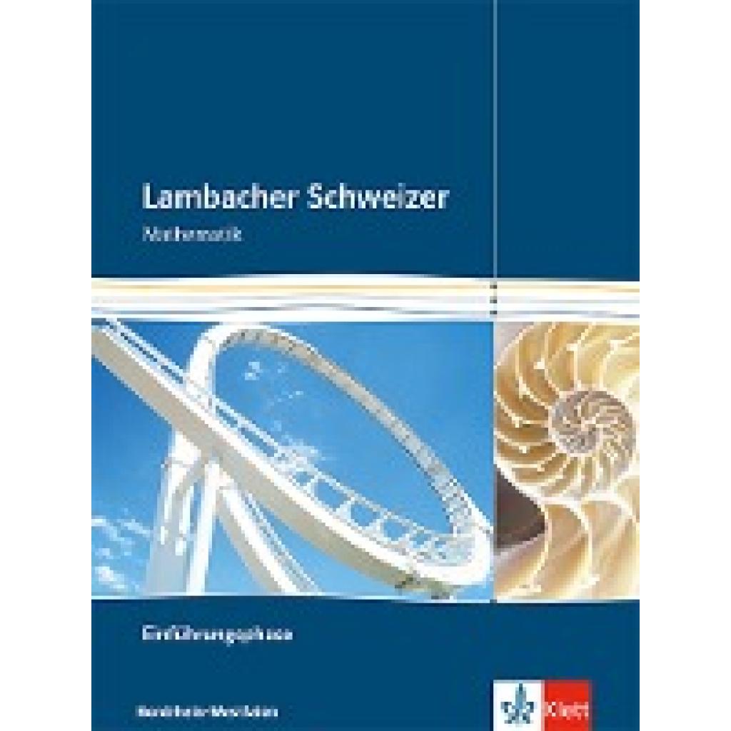 9783127354317 - Lambacher-Schweizer Einführungsphase Nordrhein-Westfalen Neubearbeitung 1 Lambacher Schweizer Mathematik Einführungsphase Ausgabe Nordrhein-Westfalen m 1 CD-ROM Gebunden 9783127354317 - Lambacher-Schweizer Einführungsphase Nordrhein-Westfalen Neubearbeitung 1 Lambacher Schweizer Mathematik Einführungsphase Ausgabe Nordrhein-Westfalen m 1 CD-ROM Gebunden