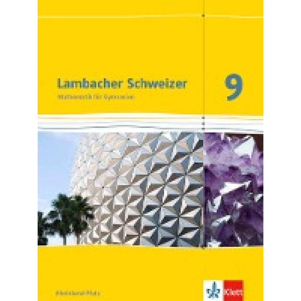 Lambacher Schweizer. 9. Schuljahr. Schülerbuch. Neubearbeitung. Rheinland-Pfalz