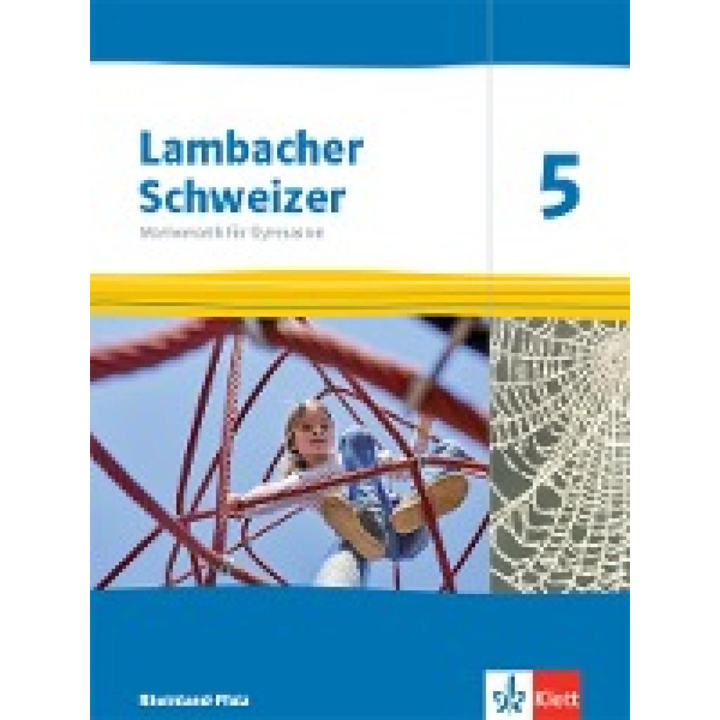 9783127332513 - Lambacher Schweizer Mathematik Ausgabe für Rheinland-Pfalz ab 2021 Lambacher Schweizer Mathematik 5 Ausgabe Rheinland-Pfalz Gebunden 9783127332513 - Lambacher Schweizer Mathematik Ausgabe für Rheinland-Pfalz ab 2021 Lambacher Schweizer Mathematik 5 Ausgabe Rheinland-Pfalz Gebunden