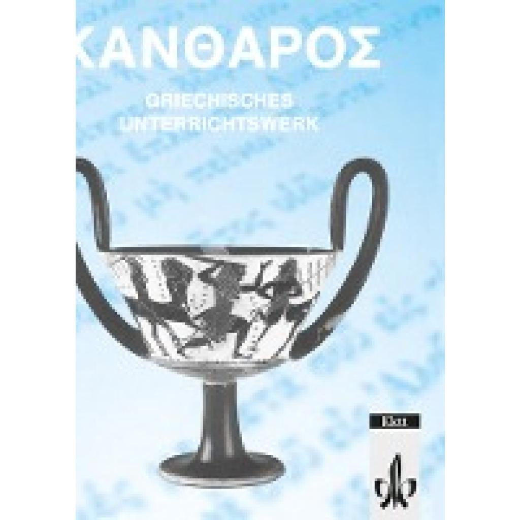 Kantharos. Lese- und Arbeitsbuch
