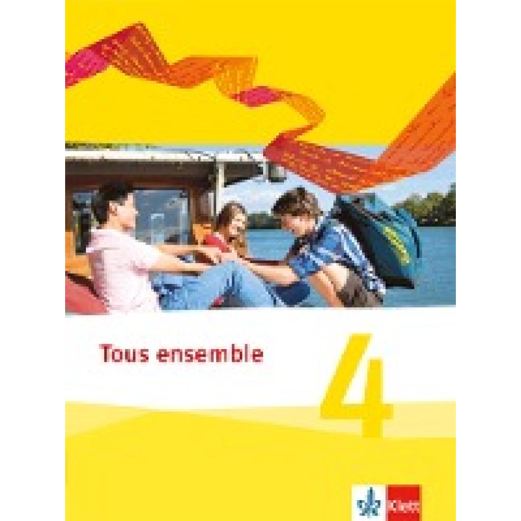 9783126236317 - Tous Ensemble Ausgabe ab 2013 Bd4 Tous ensemble 4 Gebunden 9783126236317 - Tous Ensemble Ausgabe ab 2013 Bd4 Tous ensemble 4 Gebunden