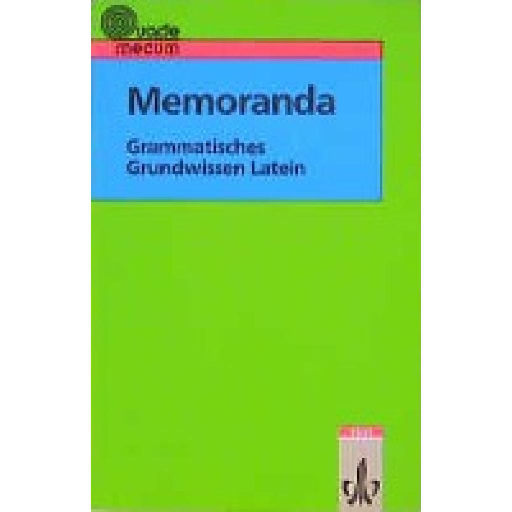 9783126152006 - Vademecum Memoranda Grammatisches Grundwissen Latein - Thomas Meyer Kartoniert (TB) 9783126152006 - Vademecum Memoranda Grammatisches Grundwissen Latein - Thomas Meyer Kartoniert (TB)