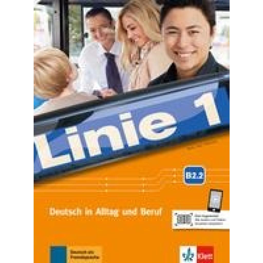 Moritz, Ulrike: Linie 1 B2. Kurs- und Übungsbuch Teil 2 mit Audios und Videos
