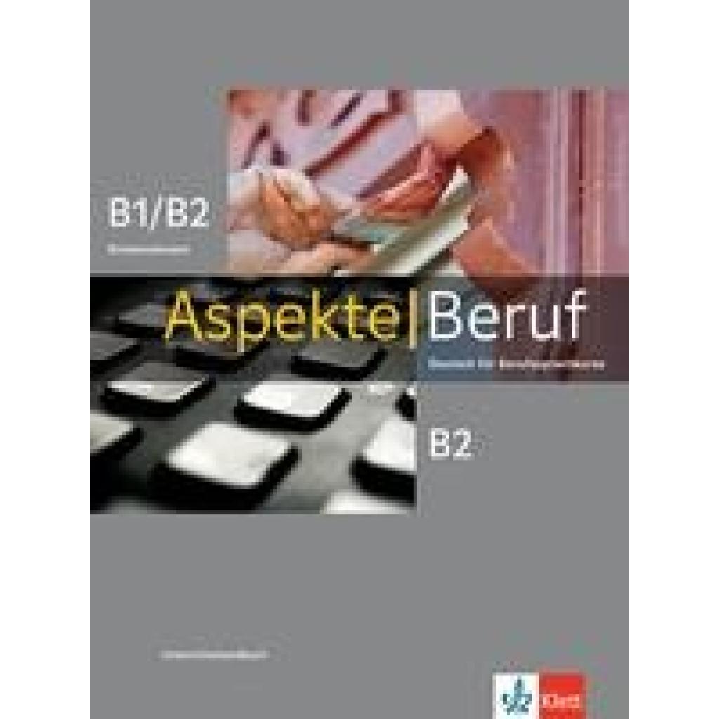 9783126053662 - Aspekte Beruf B1 B2 Brückenelement und B2 - Stephanie Mock-Haugwitz Kartoniert (TB) 9783126053662 - Aspekte Beruf B1 B2 Brückenelement und B2 - Stephanie Mock-Haugwitz Kartoniert (TB)