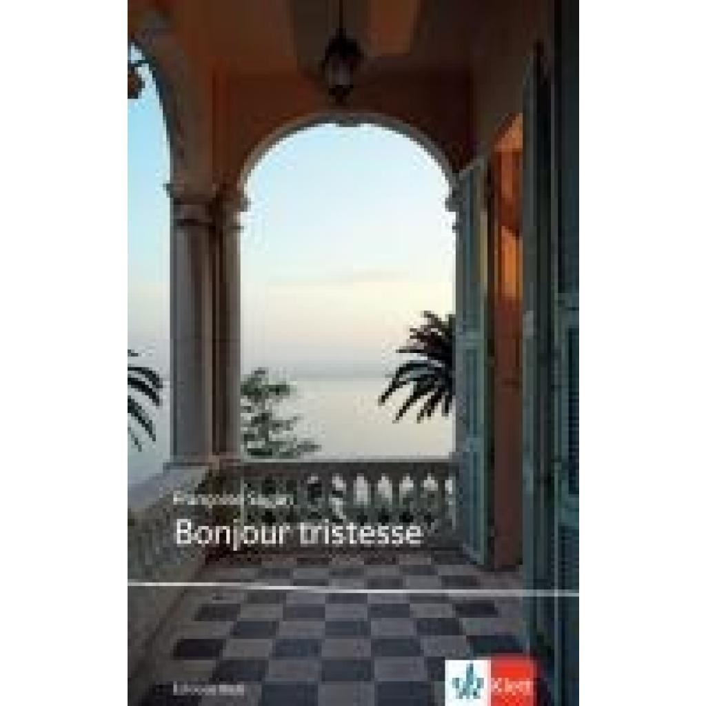 9783125974913 - Bonjour tristesse - Françoise Sagan Kartoniert (TB) 9783125974913 - Bonjour tristesse - Françoise Sagan Kartoniert (TB)