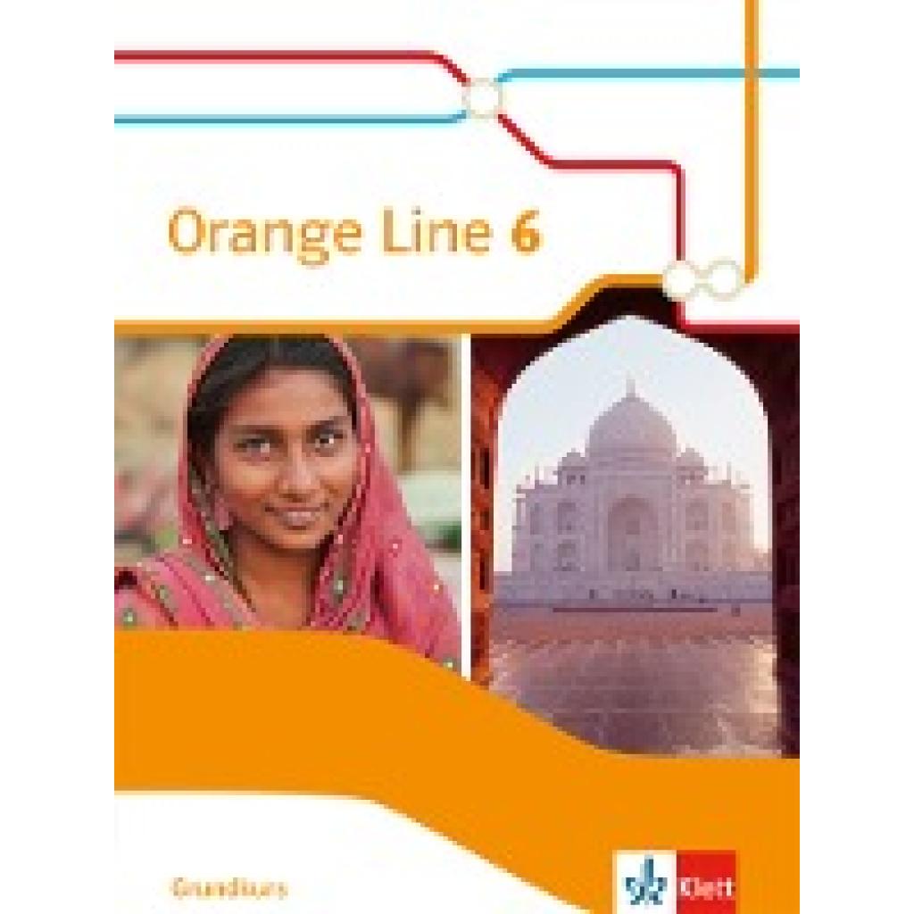 Orange Line 6 Grundkurs. Schülerbuch (fester Einband) Klasse 10