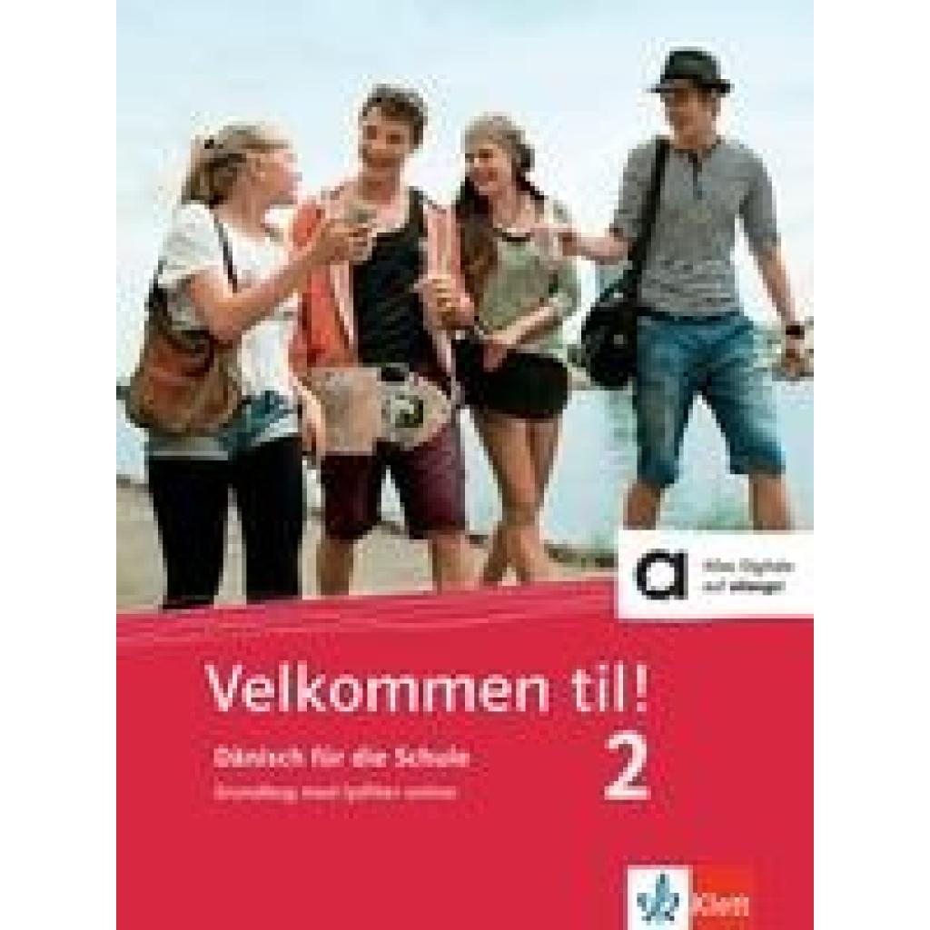 9783125286368 - Velkommen til! 2 Grundbog med lydfiler online 9783125286368 - Velkommen til! 2 Grundbog med lydfiler online