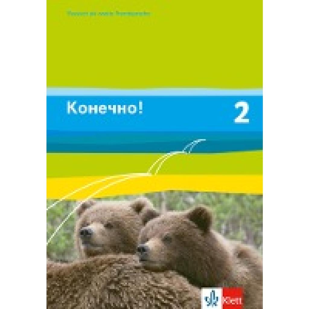 9783125274952 - Christine Amstein-Bahmann - GEBRAUCHT Konetschno! Russisch als 2 Fremdsprache Konetschno! Band 2 Russisch als 2 Fremdsprache Schülerbuch BD 2 - Preis vom 02082023 050232 h 9783125274952 - Christine Amstein-Bahmann - GEBRAUCHT Konetschno! Russisch als 2 Fremdsprache Konetschno! Band 2 Russisch als 2 Fremdsprache Schülerbuch BD 2 - Preis vom 02082023 050232 h