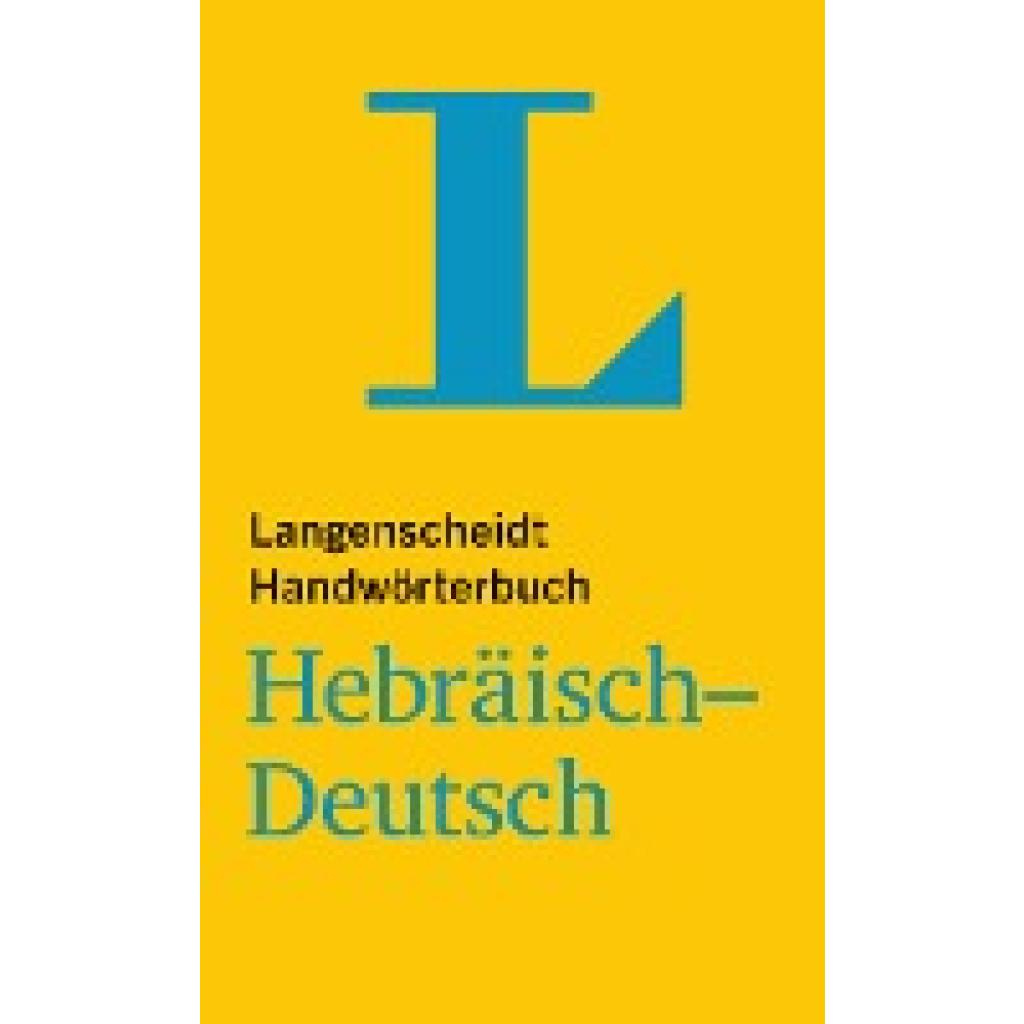 Langenscheidt Handwörterbuch Hebräisch-Deutsch - für Schule, Studium und Beruf