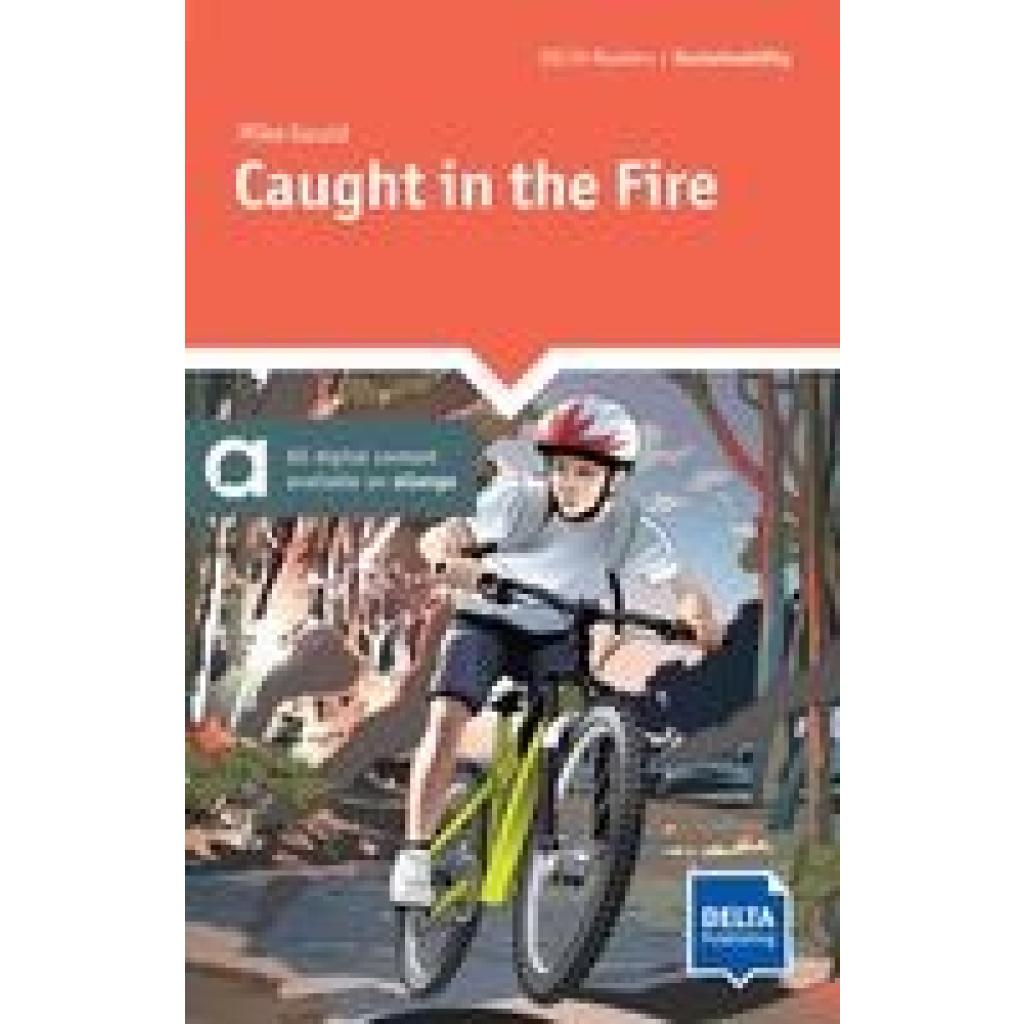 9783125011670 - DELTA Reader Sustainability   Caught in the Fire - Mike Gould Kartoniert (TB)