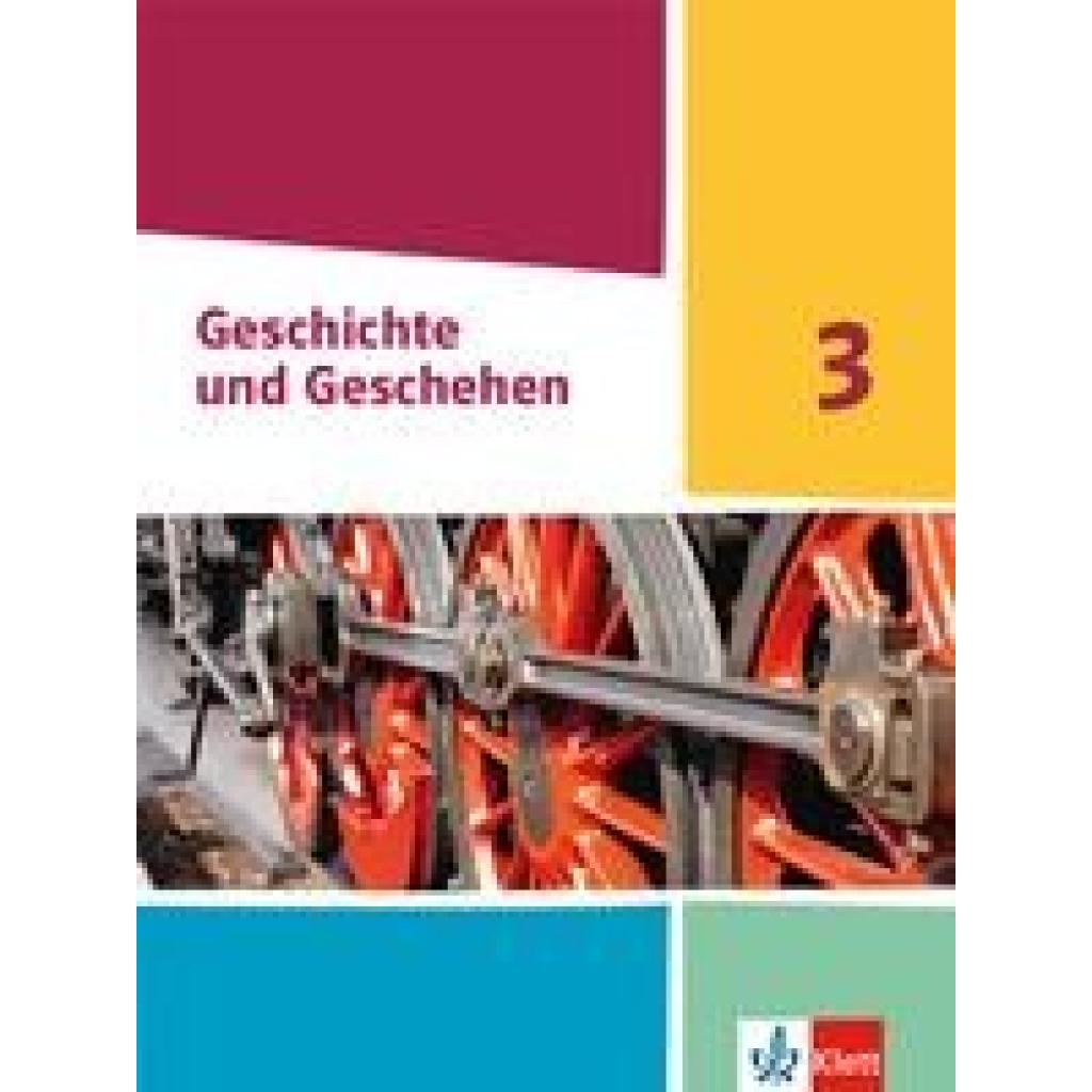 9783124431707 - Geschichte und Geschehen Sekundarstufe I Geschichte und Geschehen 3 Ausgabe Hessen Saarland Gymnasium Gebunden 9783124431707 - Geschichte und Geschehen Sekundarstufe I Geschichte und Geschehen 3 Ausgabe Hessen Saarland Gymnasium Gebunden