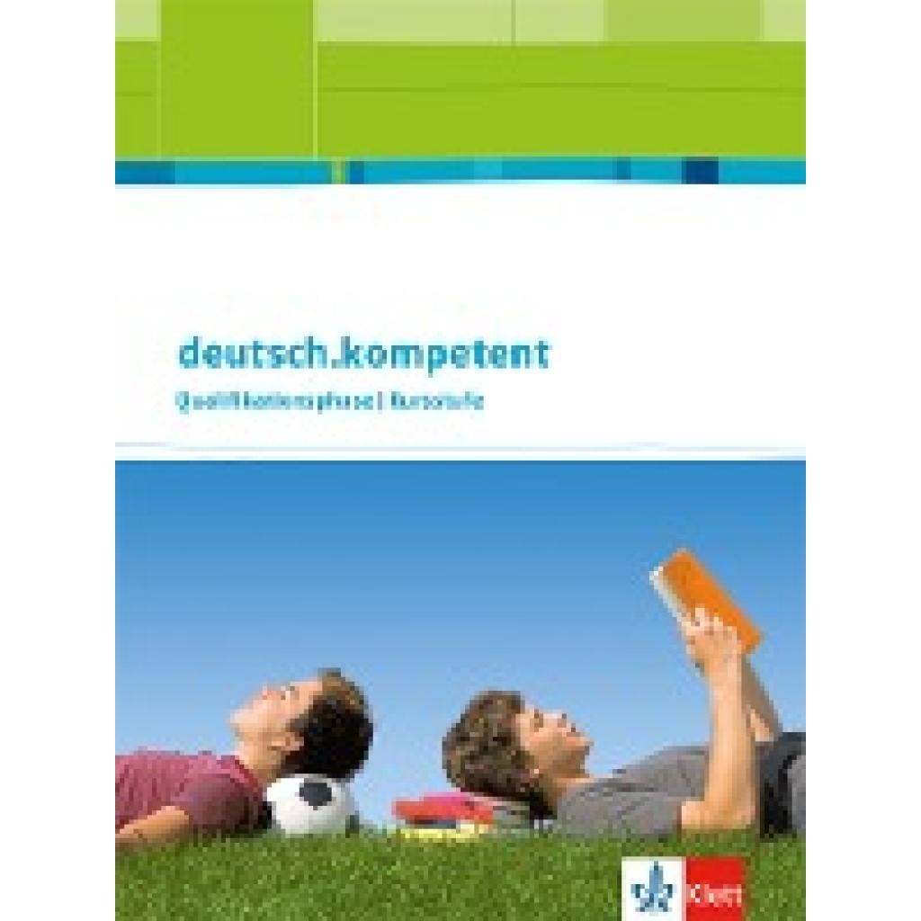 9783123505058 - deutschkompetent Oberstufe Ausgabe ab 2015 deutschkompetent Allgemeine Ausgabe Qualifikationsphase Gebunden