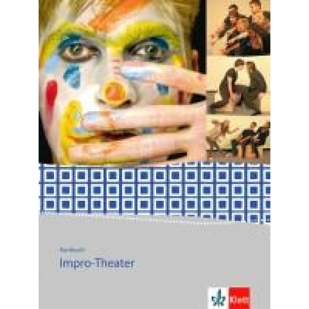 9783123504624 - Kursbuch Impro-Theater Gymnasium Gesamtschule Kartoniert (TB) 9783123504624 - Kursbuch Impro-Theater Gymnasium Gesamtschule Kartoniert (TB)