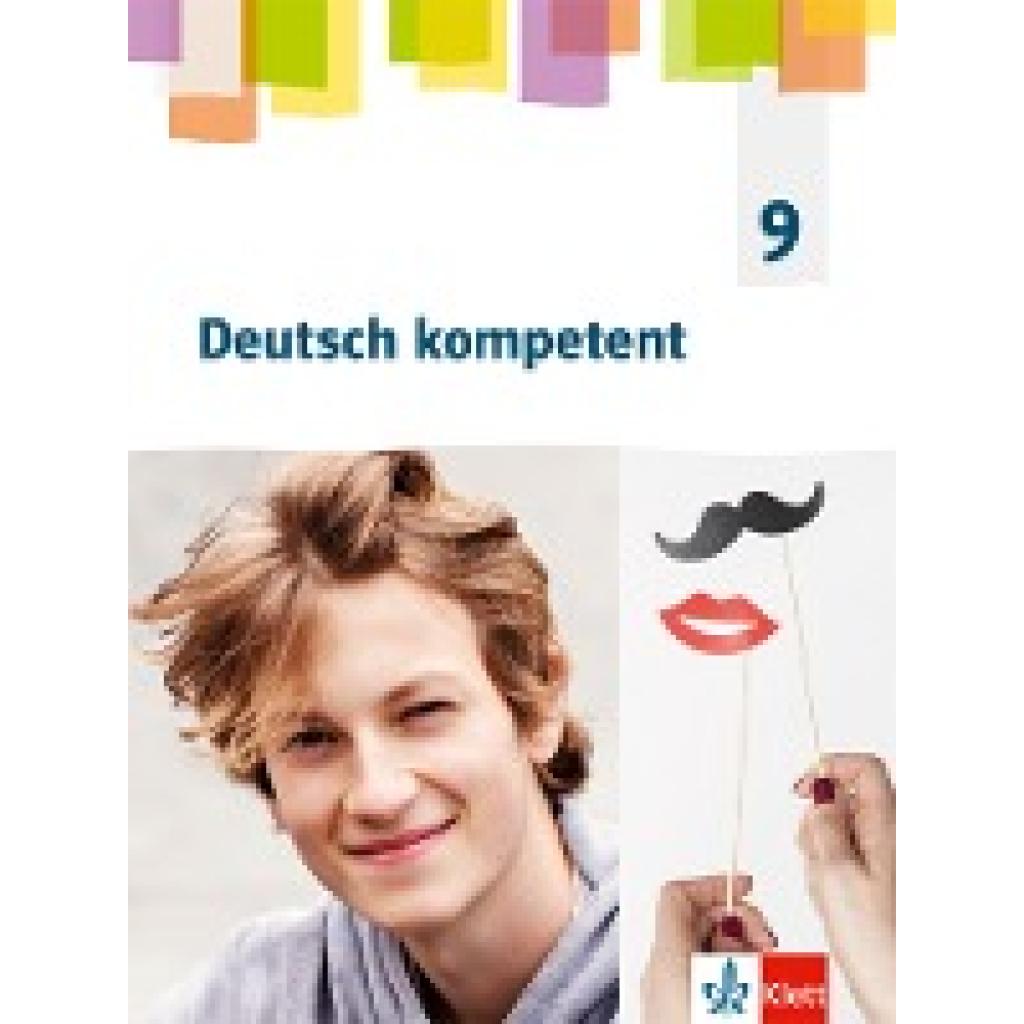 9783123163050 - Deutsch kompetent Allgemeine Ausgabe Gymnasium ab 2019 Deutsch kompetent 9 G9-Ausgabe Gebunden 9783123163050 - Deutsch kompetent Allgemeine Ausgabe Gymnasium ab 2019 Deutsch kompetent 9 G9-Ausgabe Gebunden