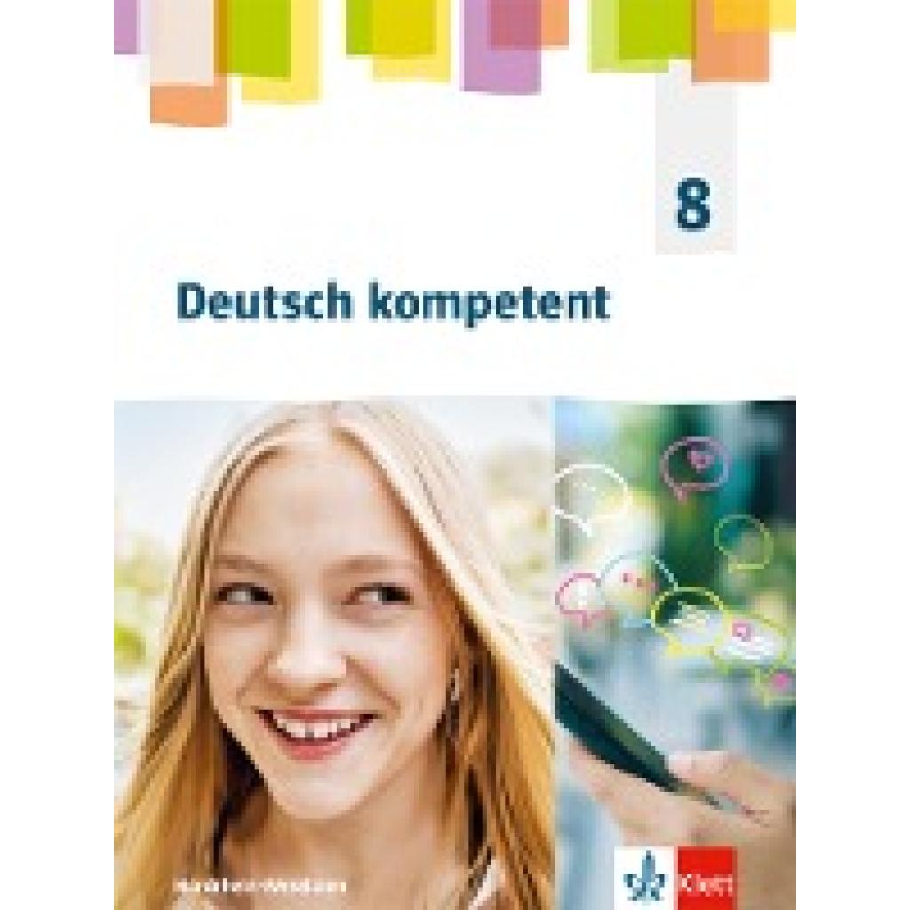 9783123163043 - Deutsch kompetent Ausgabe für Nordrhein-Westfalen Gymnasium (G9) ab 2019 Deutsch kompetent 8 Ausgabe Nordrhein-Westfalen Gymnasium (G9) Gebunden 9783123163043 - Deutsch kompetent Ausgabe für Nordrhein-Westfalen Gymnasium (G9) ab 2019 Deutsch kompetent 8 Ausgabe Nordrhein-Westfalen Gymnasium (G9) Gebunden