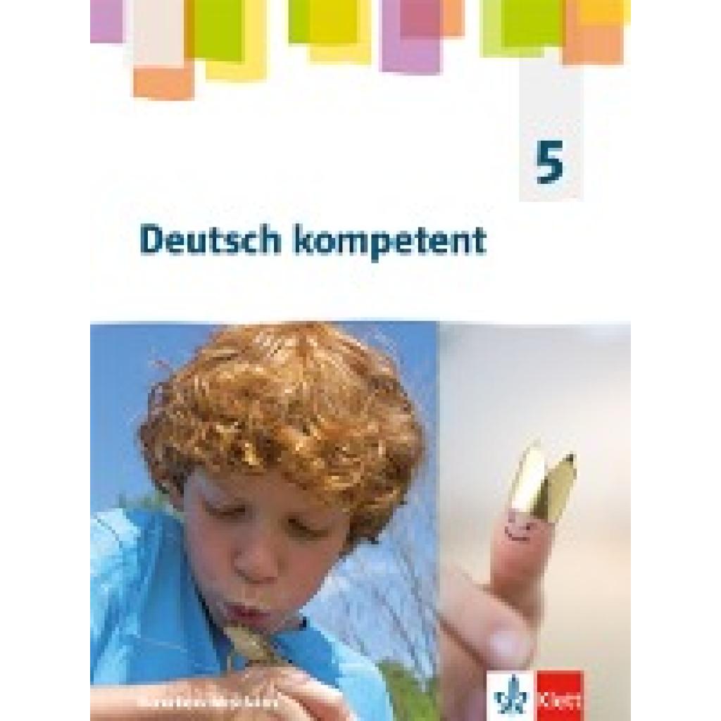 9783123163012 - Deutsch kompetent Ausgabe für Nordrhein-Westfalen Gymnasium (G9) ab 2019 Deutsch kompetent 5 Ausgabe Nordrhein-Westfalen Gymnasium (G9) Gebunden 9783123163012 - Deutsch kompetent Ausgabe für Nordrhein-Westfalen Gymnasium (G9) ab 2019 Deutsch kompetent 5 Ausgabe Nordrhein-Westfalen Gymnasium (G9) Gebunden
