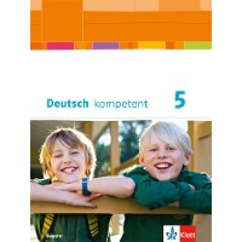 9783123160417 - Deutsch kompetent Ausgabe für Bayern ab 2017 1 Deutsch kompetent 5 Ausgabe Bayern Gebunden 9783123160417 - Deutsch kompetent Ausgabe für Bayern ab 2017 1 Deutsch kompetent 5 Ausgabe Bayern Gebunden