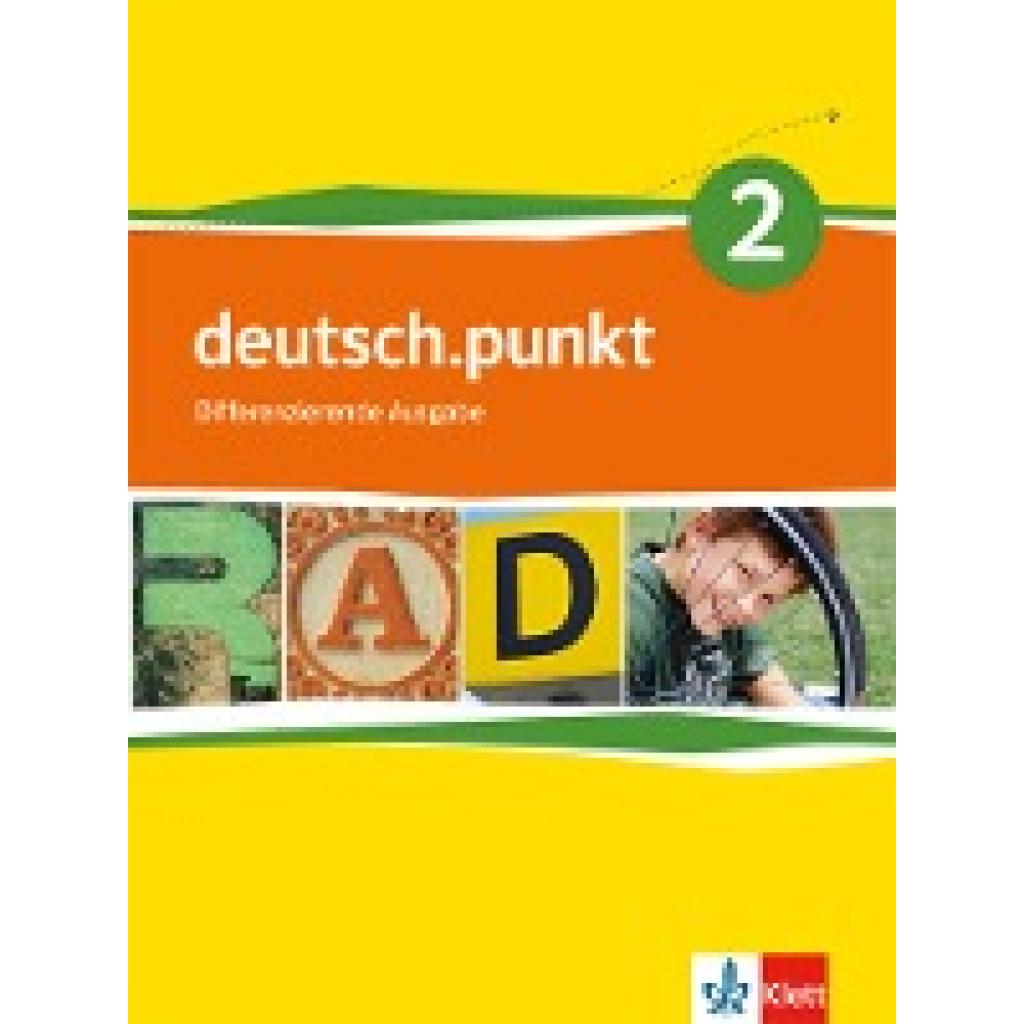 9783123138126 - deutschpunkt Differenzierende Ausgabe ab 2012 deutschpunkt 2 Differenzierende Ausgabe Gebunden 9783123138126 - deutschpunkt Differenzierende Ausgabe ab 2012 deutschpunkt 2 Differenzierende Ausgabe Gebunden