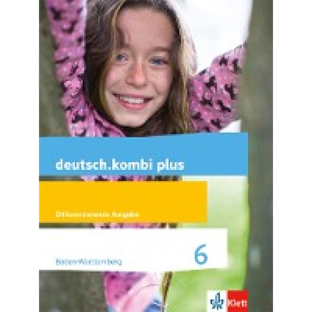 9783123134029 - deutschkombi Plus Differenzierende Ausgabe Baden-Württemberg 1 deutschkombi plus 6 Differenzierende Ausgabe Baden-Württemberg Gebunden