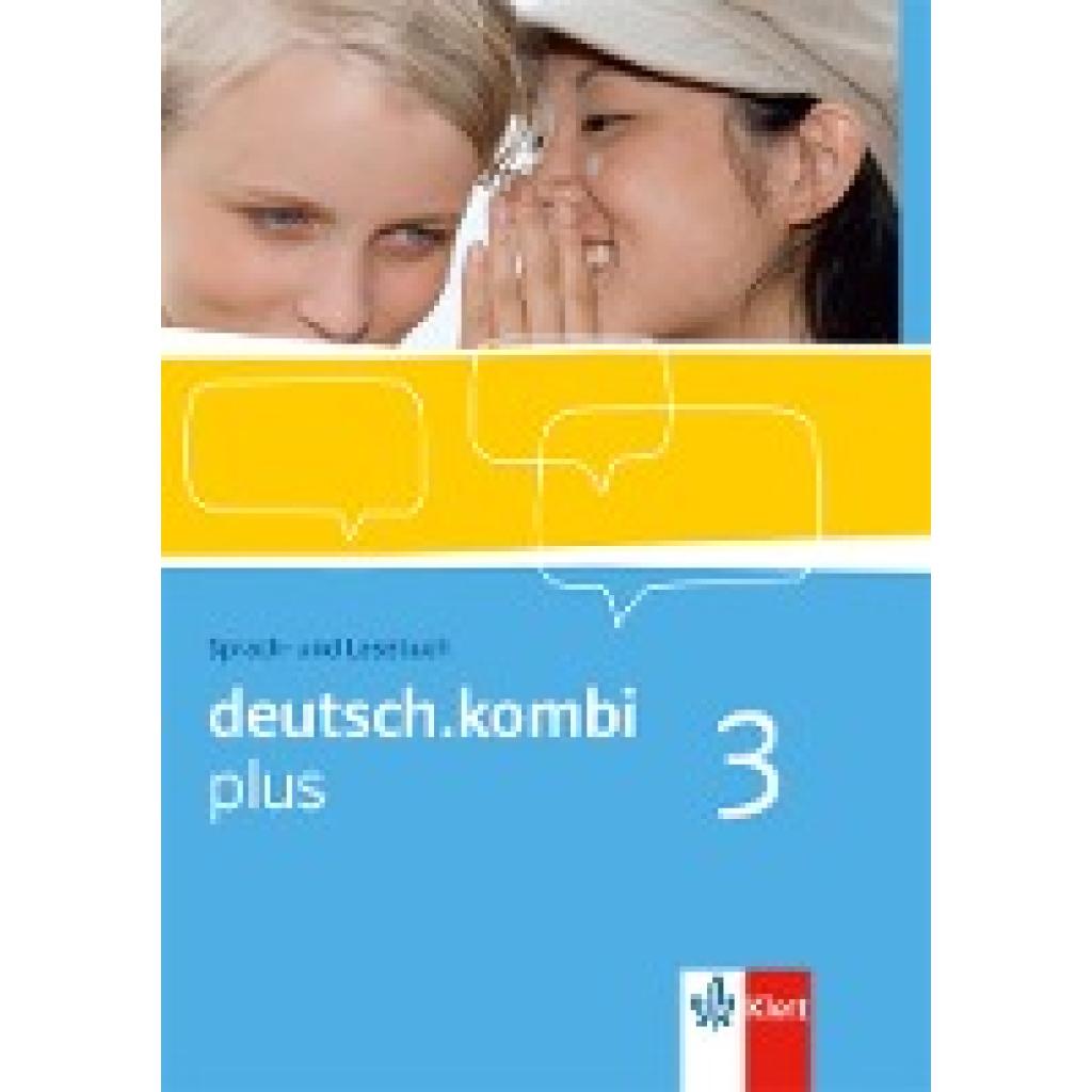 deutsch.kombi PLUS 3. 7. Klasse. Allgemeine Ausgabe für differenzierende Schulen. Schülerbuch
