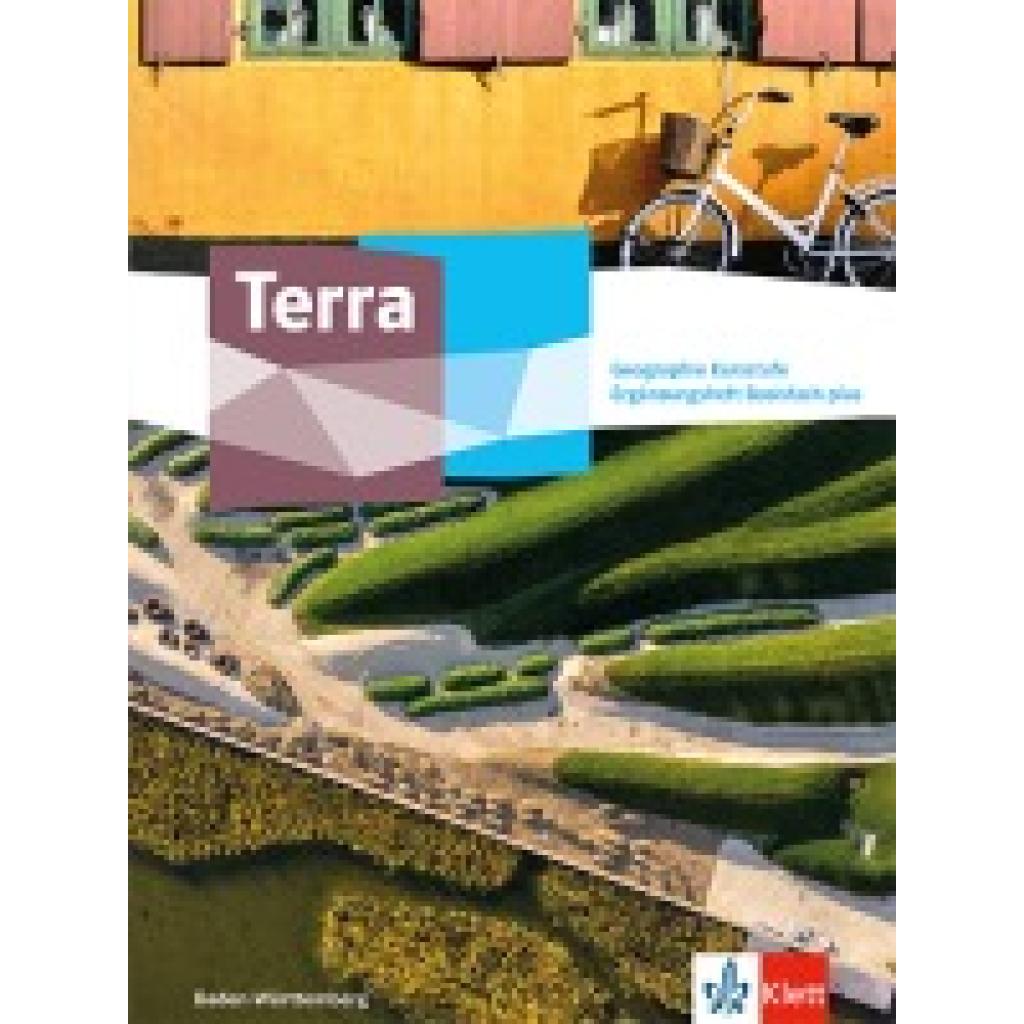 9783121047529 - Terra Geographie Kursstufe Basisfach plus Ausgabe Baden-Württemberg Gymnasium Geheftet
