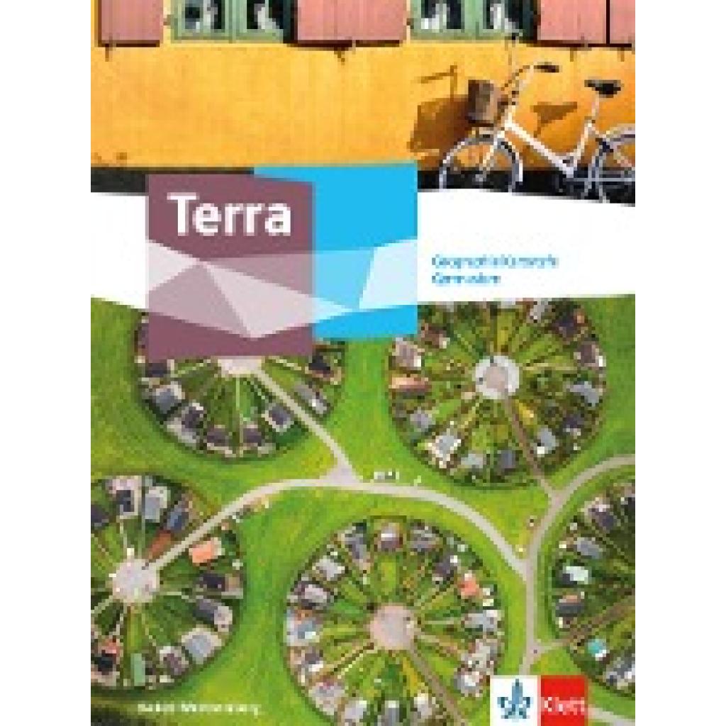 9783121047161 - Terra Geographie Kursstufe Ausgabe Baden-Württemberg Gymnasium Gebunden 9783121047161 - Terra Geographie Kursstufe Ausgabe Baden-Württemberg Gymnasium Gebunden