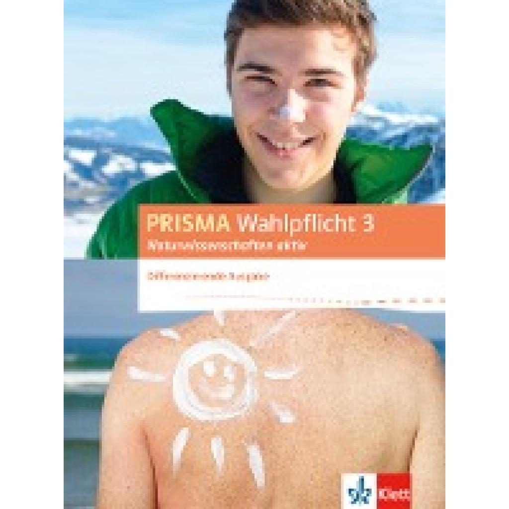 9783120689829 - Prisma Wahlpflicht Naturwissenschaften aktiv Differenzierende Ausgabe 1 PRISMA Wahlpflicht 3 Naturwissenschaften aktiv Differenzierende Ausgabe Kartoniert (TB) 9783120689829 - Prisma Wahlpflicht Naturwissenschaften aktiv Differenzierende Ausgabe 1 PRISMA Wahlpflicht 3 Naturwissenschaften aktiv Differenzierende Ausgabe Kartoniert (TB)