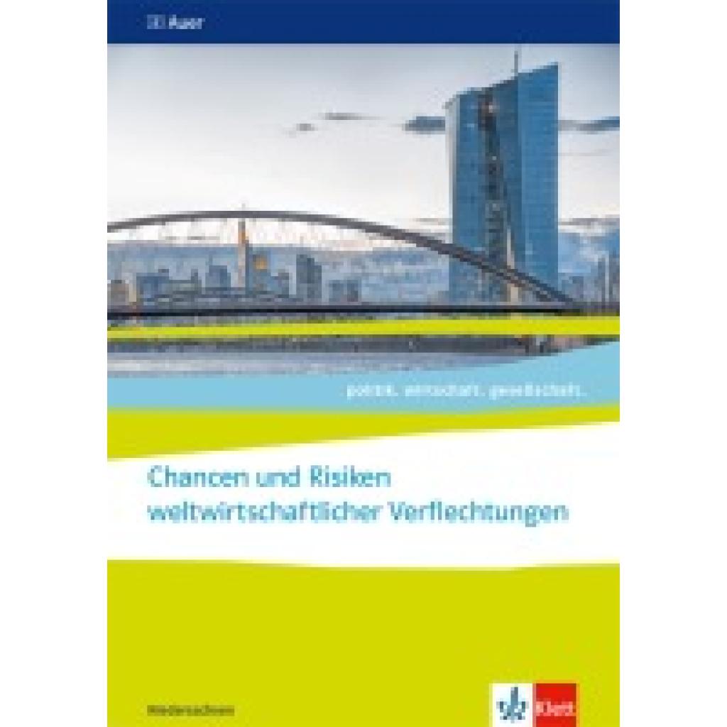 9783120075806 - politik wirtschaft gesellschaft Chancen und Risiken weltwirtschaftlicher Verflechtungen ab Abiturjahrgang 2024 Kartoniert (TB) 9783120075806 - politik wirtschaft gesellschaft Chancen und Risiken weltwirtschaftlicher Verflechtungen ab Abiturjahrgang 2024 Kartoniert (TB)