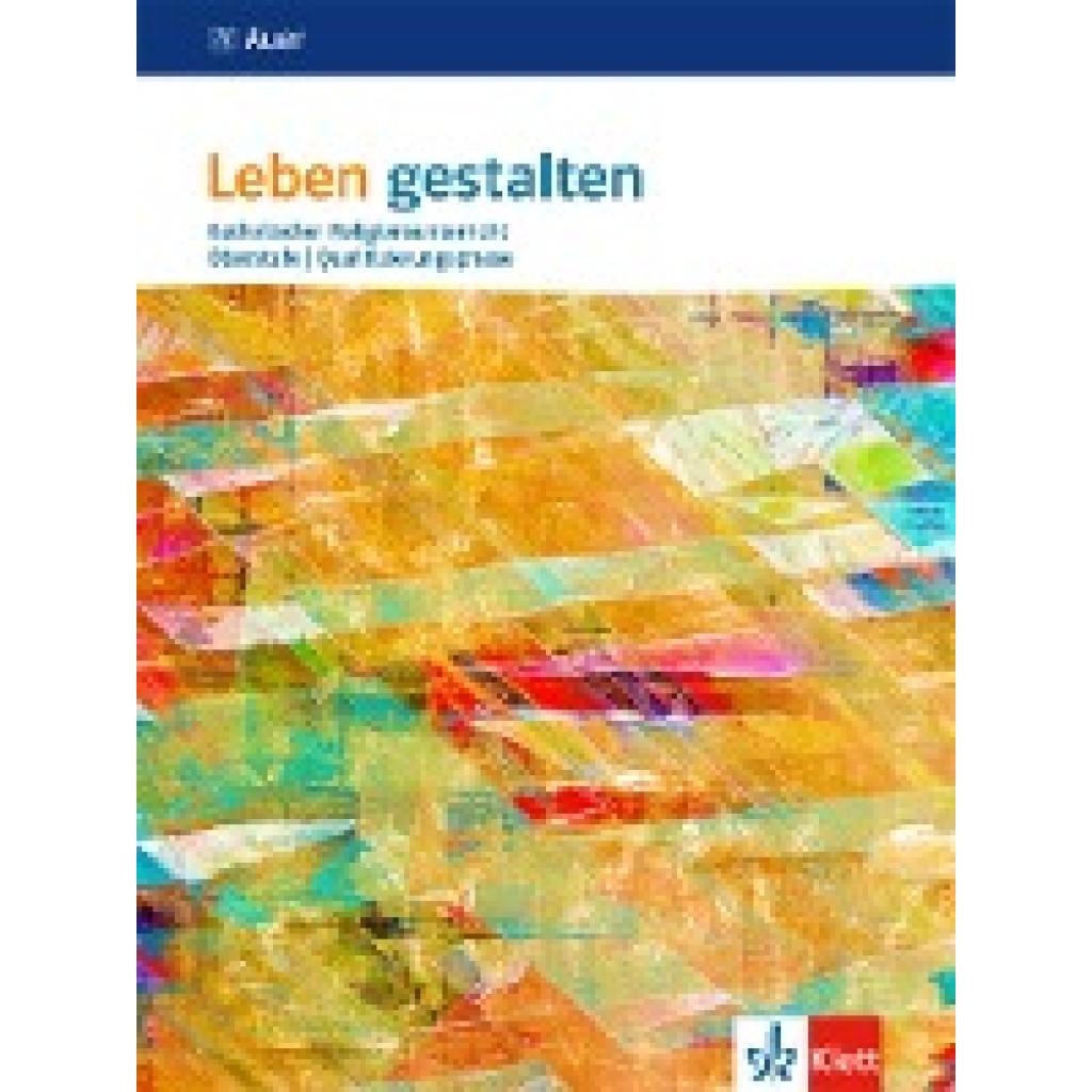 9783120072577 - Leben gestalten Oberstufe Qualifikationsphase Gebunden 9783120072577 - Leben gestalten Oberstufe Qualifikationsphase Gebunden