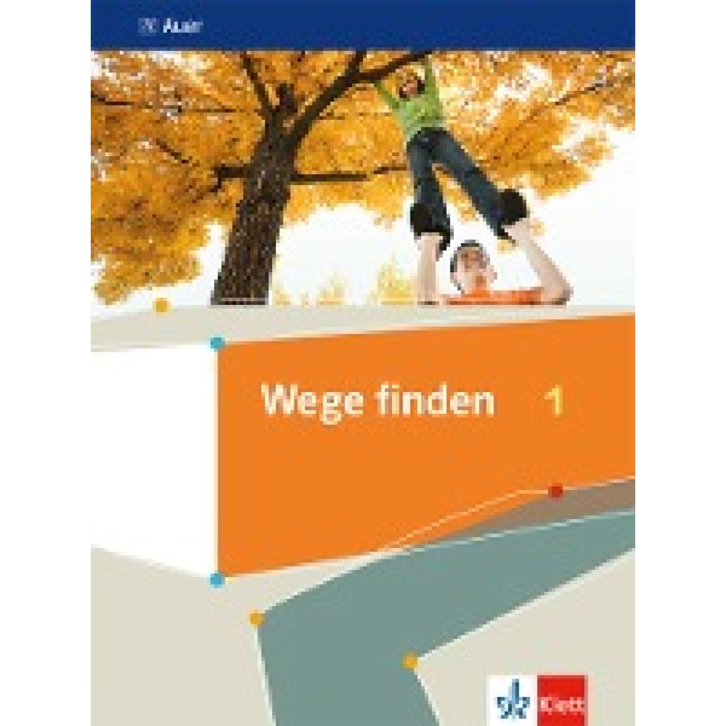 9783120071945 - Wege finden Ausgabe Sekundarstufe ab 2019 Bd1 Wege finden 1 Kartoniert (TB) 9783120071945 - Wege finden Ausgabe Sekundarstufe ab 2019 Bd1 Wege finden 1 Kartoniert (TB)