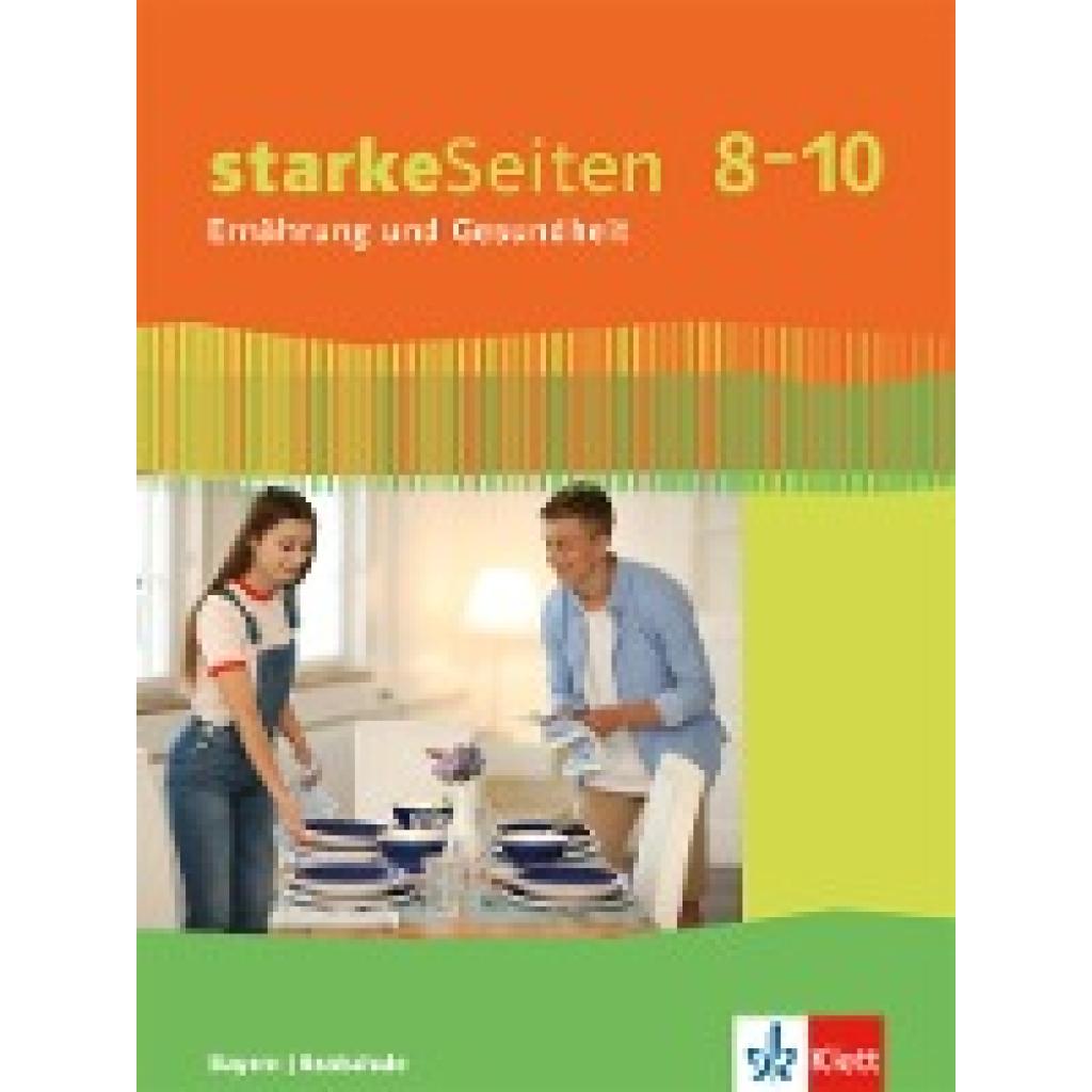 9783120071891 - starkeSeiten Ernährung und Gesundheit Ausgabe Bayern 8-10 Schuljahr Schülerbuch Gebunden 9783120071891 - starkeSeiten Ernährung und Gesundheit Ausgabe Bayern 8-10 Schuljahr Schülerbuch Gebunden