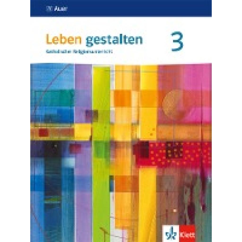 9783120070573 - - GEBRAUCHT Leben gestalten 3 Ausgabe Baden-Württemberg und Niedersachsen Schülerbuch Klasse 9 10 (Leben gestalten Ausgabe für Baden-Württemberg und Niedersachsen ab 2016) - Preis vom 02082023 050232 h 9783120070573 - - GEBRAUCHT Leben gestalten 3 Ausgabe Baden-Württemberg und Niedersachsen Schülerbuch Klasse 9 10 (Leben gestalten Ausgabe für Baden-Württemberg und Niedersachsen ab 2016) - Preis vom 02082023 050232 h