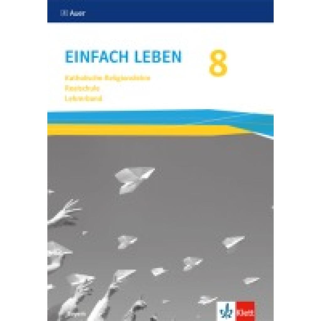 9783120068389 - Einfach Leben 8  Ausgabe Bayern Mittelschule Handreichungen für den Unterricht Klasse 8