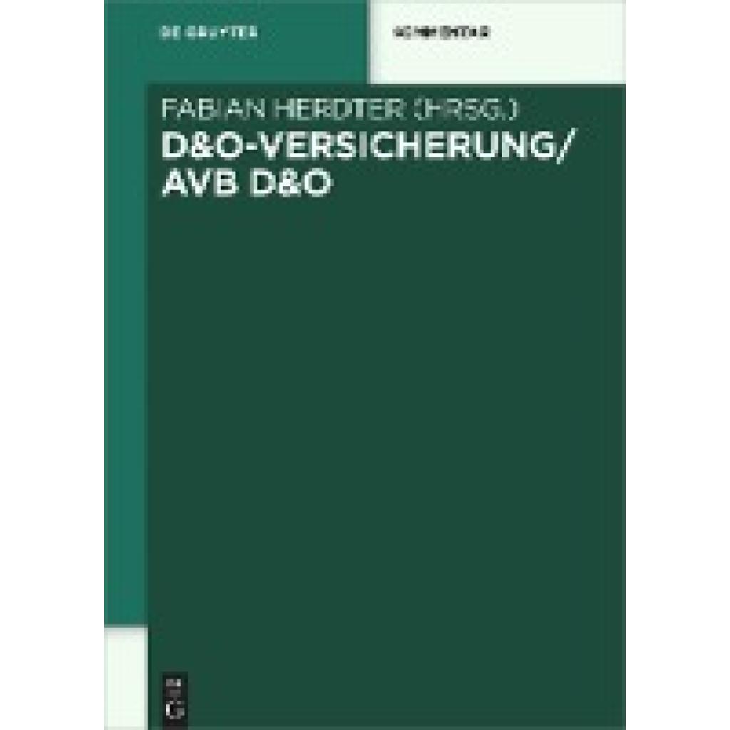 9783110675474 - D&O-Versicherung AVB D&O 9783110675474 - D&O-Versicherung AVB D&O