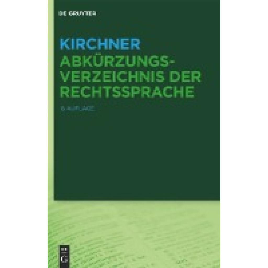 Kirchner ¿ Abkürzungsverzeichnis der Rechtssprache