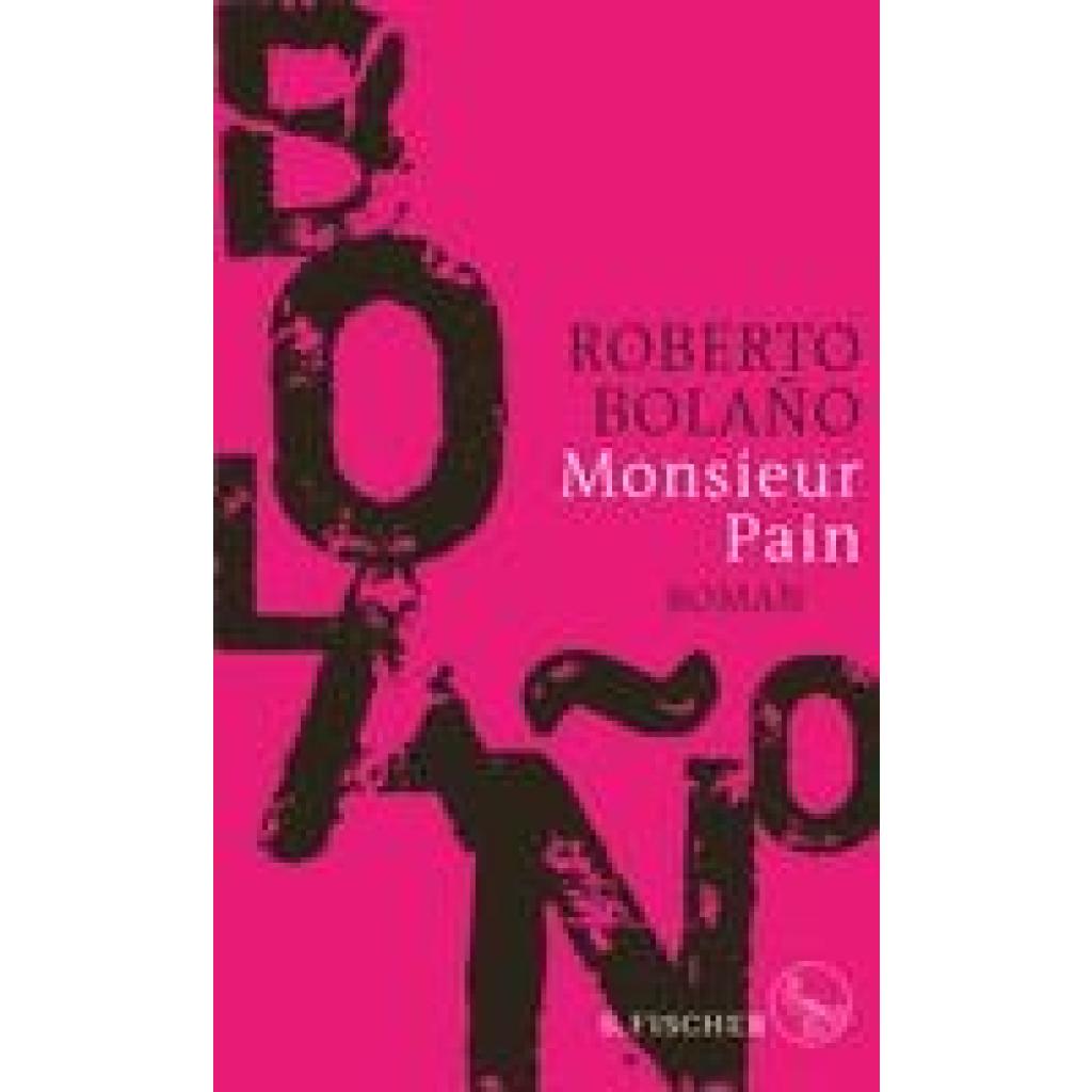 9783103974188 - Monsieur Pain - Roberto Bolano Gebunden 9783103974188 - Monsieur Pain - Roberto Bolano Gebunden