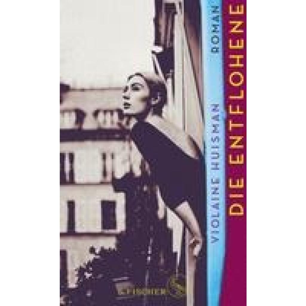 9783103973914 - Huisman Violaine Die Entflohene 9783103973914 - Huisman Violaine Die Entflohene